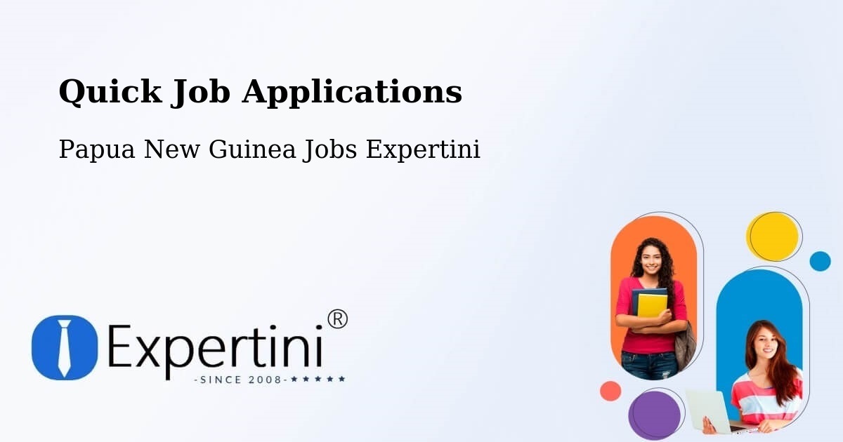 Quick Apply Feature – Rabaul - Papua New Guinea Jobs Expertini