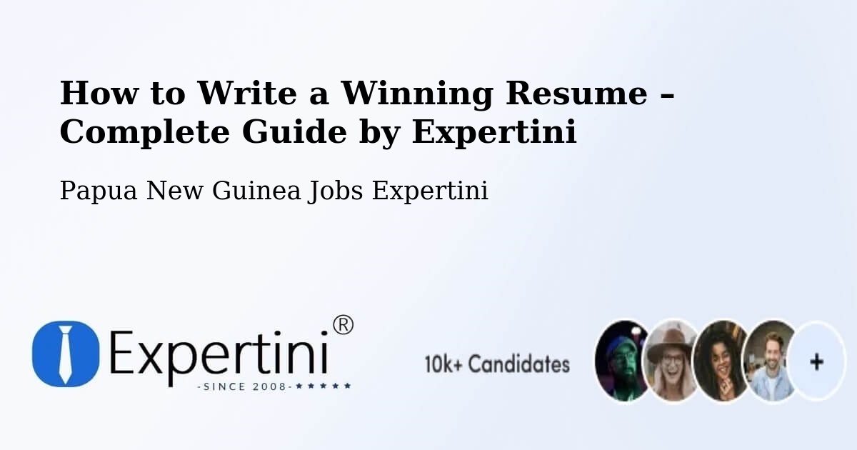 Resume Writing Guide for Job Seekers – Rabaul - Rabaul, Papua New Guinea Jobs Expertini