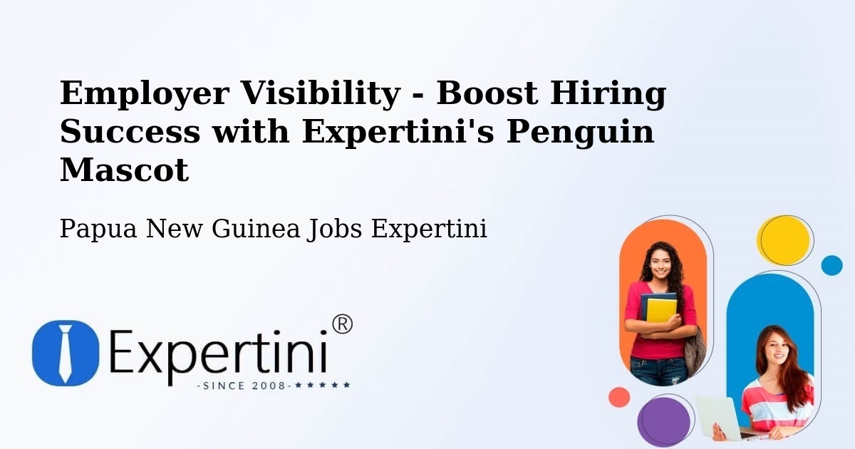 CV and Resume Visibility Optimization – Rabaul - Papua New Guinea Jobs Expertini